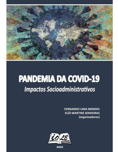 Pandemia Da Covid-19: Impactos Sociadministrativos