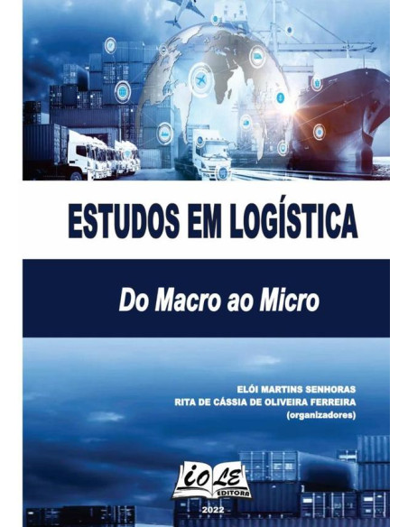 Estudos Em Logística: Do Macro Ao Micro