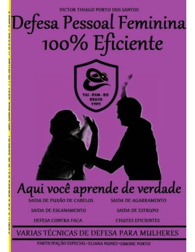 Defesa Pessoal Feminina 100% Eficiente:Defesa Pessoal Feminina 100% Eficiente