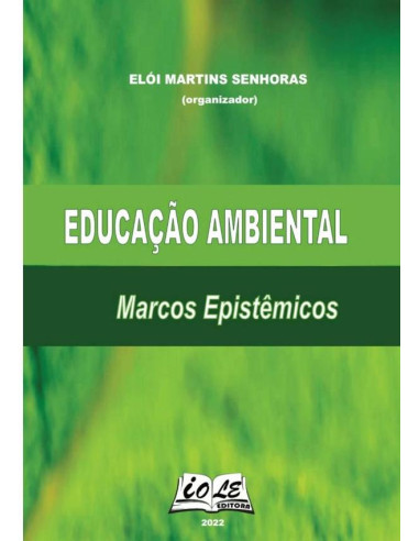 Educação Ambiental: Marcos Epistêmicos