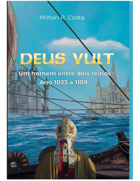 Deus Vult - Um Homem Entre Dois Reinos