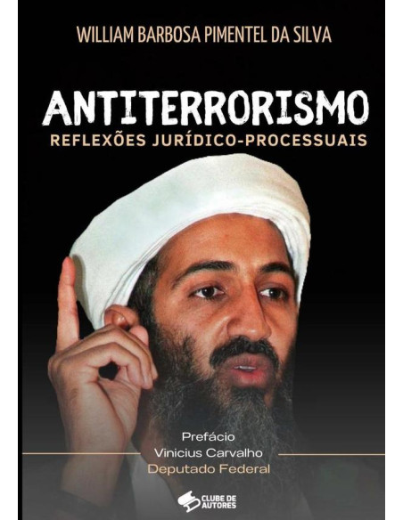 Antiterrorismo:reflexões jurídico-processuais