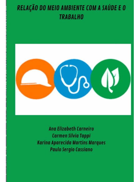 Relação Do Meio Ambiente Com A Saúde E O Trabalho