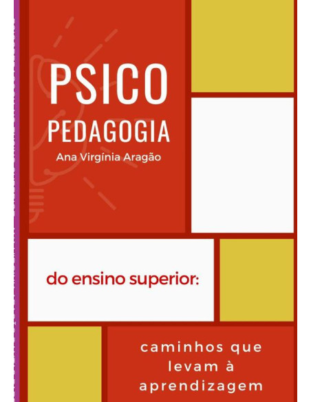 Psicopedagogia No Ensino Superior:CAMINHOS QUE LEVAM A APRENDIZAGEM