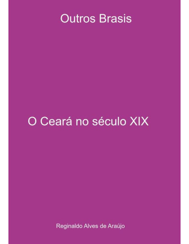 O Ceará No Século Xix:outros Brasil