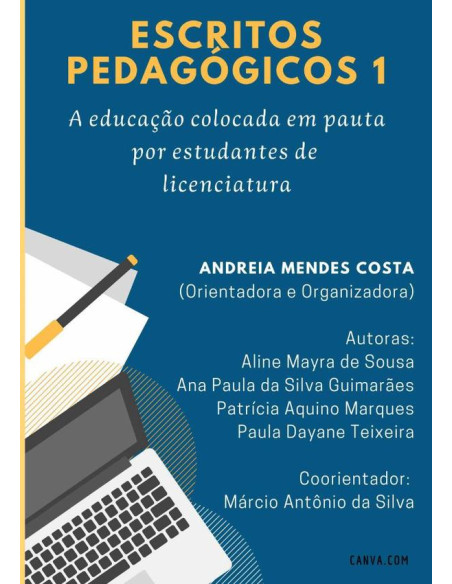 Escritos Pedagógicos 1:A educação colocada em pauta por estudantes de licenciatura