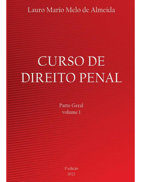 Curso De Direito Penal:Parte Geral - Volume I