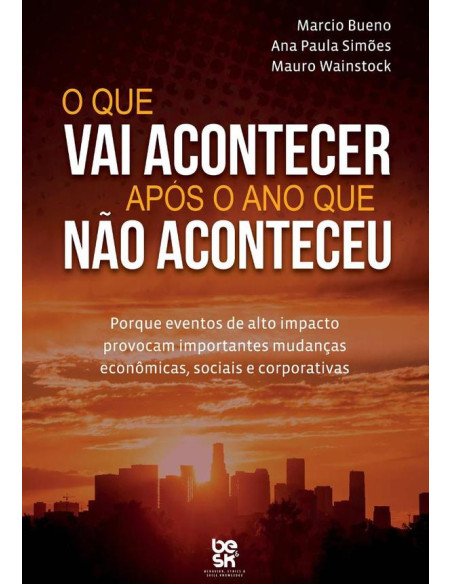 O Que Vai Acontecer Após O Ano Que Não Aconteceu