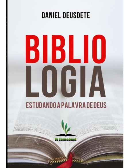 Bibliologia:Estudando a Palavra de Deus