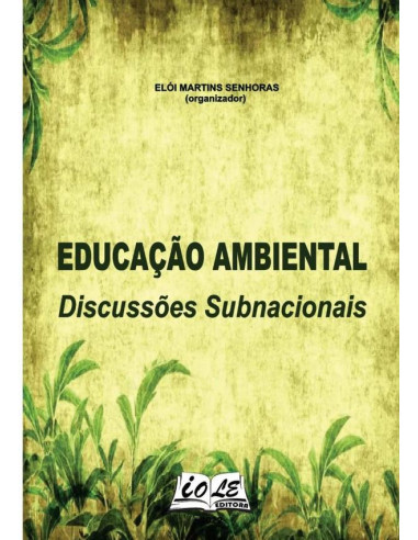 Educação Ambiental: Discussões Subnacionais