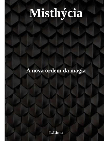 Misthýcia:A nova ordem da magia