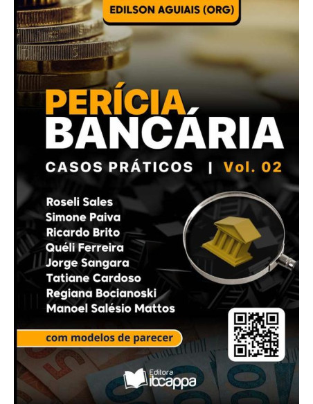 Perícia Bancária:casos práticos. Vol. 02