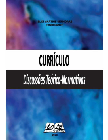 Currículo: Discussões Teórico-normativas