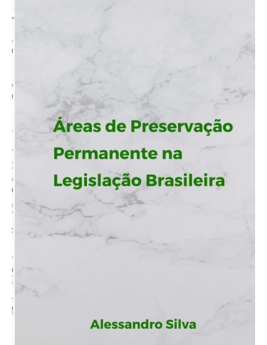 Áreas De Preservação Permanente Na Legislação Brasileira