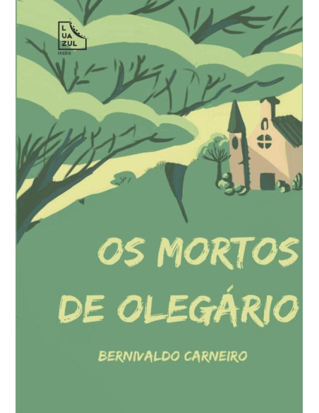 Os Mortos De Olegário