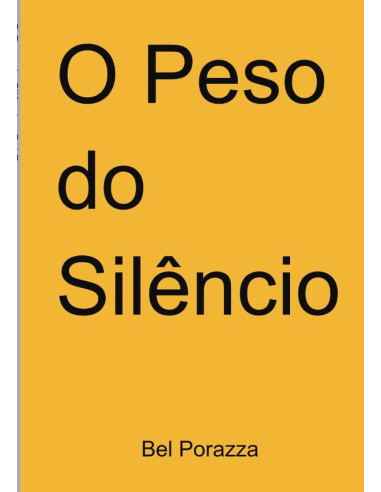 O Peso Do Silêncio