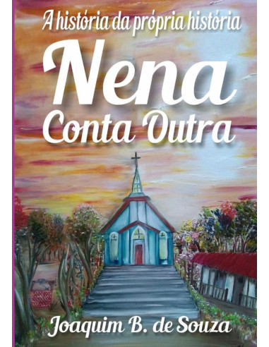 Nena Conta Outra:História de Época