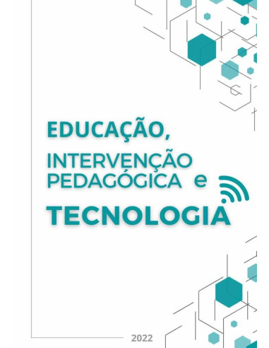 Educação, Intervenção Pedagógica E Tecnologia