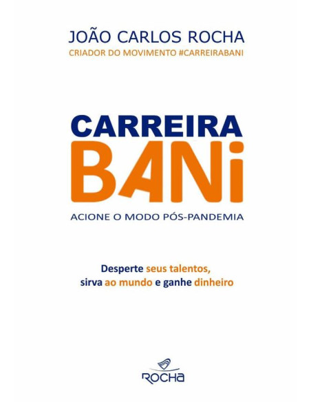 Carreira Bani:acione o modo pós-pandemia