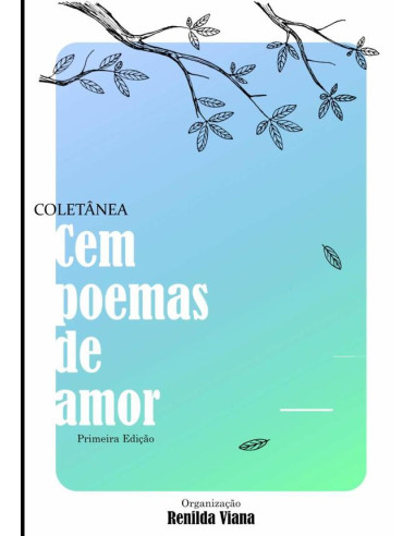 Cem Poemas De Amor:Coletânea