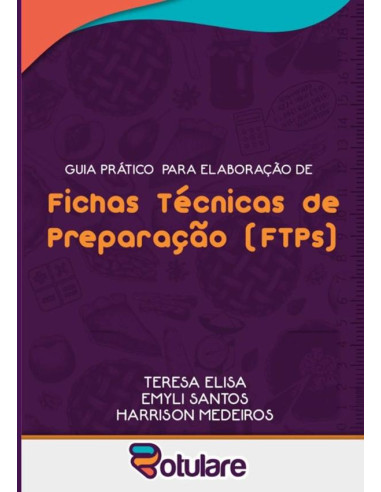 Guia Prático Para Elaboração De Fichas Técnicas De Preparação (ftps)