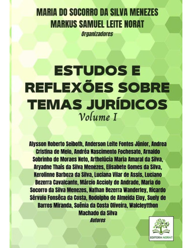 Estudos E Reflexões Sobre Temas Jurídicos: Volume I