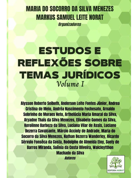 Estudos E Reflexões Sobre Temas Jurídicos: Volume I