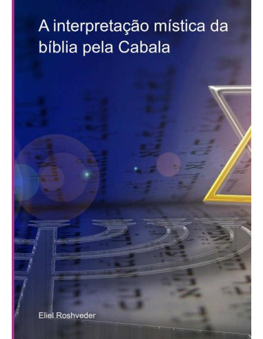 A Interpretação Mística Da Bíblia Pela Cabala