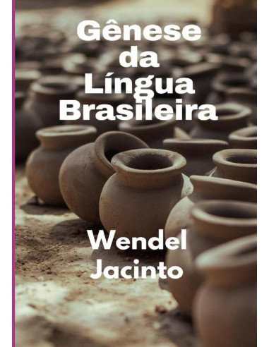 Gênese Da Língua Brasileira