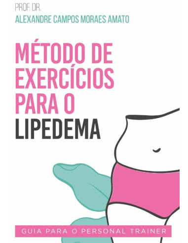 Método De Exercícios Para O Lipedema:Guia para o Personal Trainer