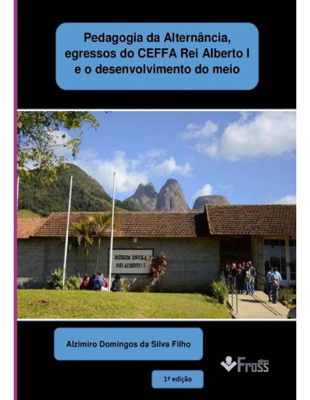 Pedagogia Da Alternância, Egressos Do Ceffa Rei Alberto I E O Desenvolvimento Do Meio