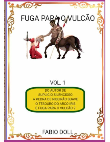 Fuga Para O Vulcão:A subida