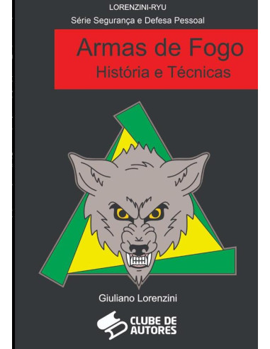 Armas De Fogo História E Técnicas