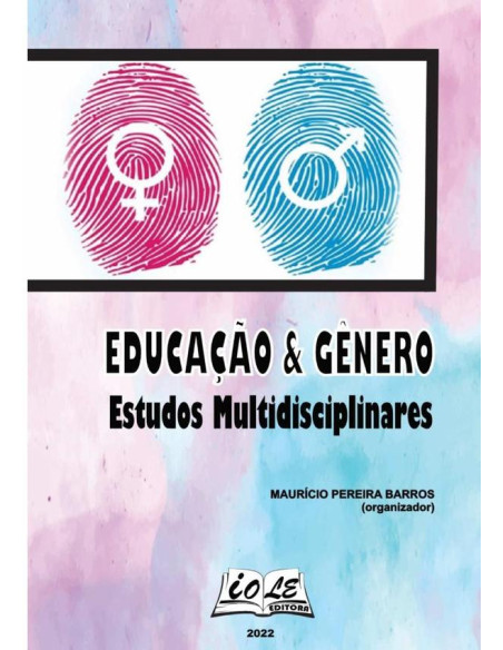 Educação & Gênero: Estudos Multidisciplinares