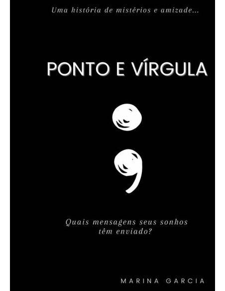 Ponto E Vírgula:Quais mensagens seus sonhos têm enviado?