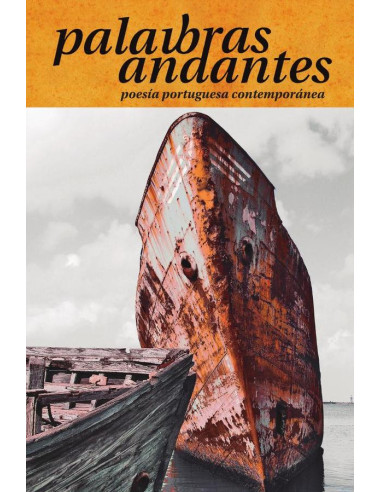 Palabras Andantes - Portugal:Poesía portuguesa contemporánea