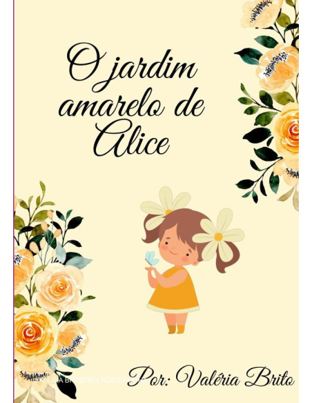 O Jardim Amarelo De Alice