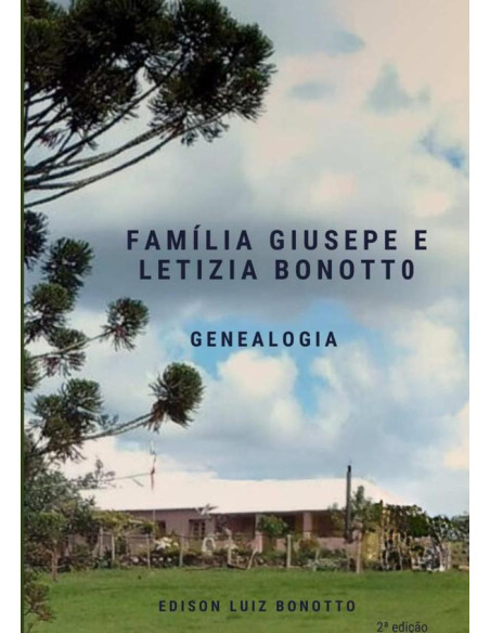 Família Giusepe E Letizia Bonotto:Genealogia