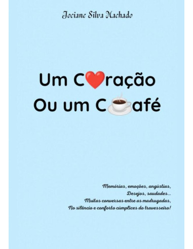 Um Coração Ou Um Café