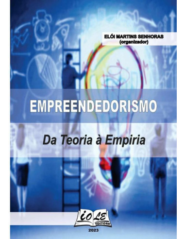 Empreendedorismo: Da Teoria À Empiria