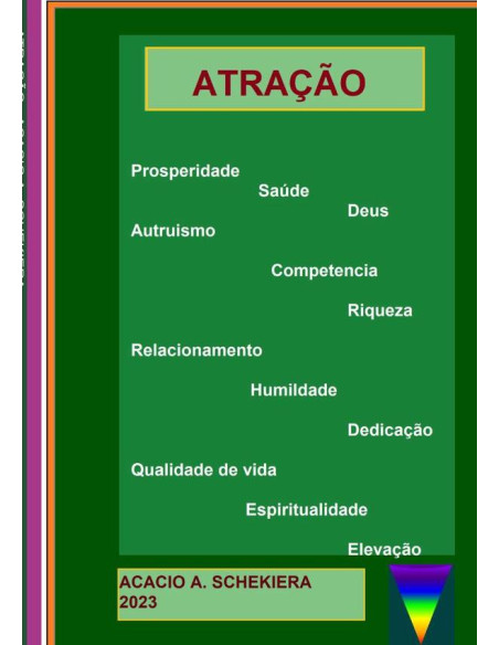 Atração:SUCESSO   PROSPERIDADE  SAÚDE