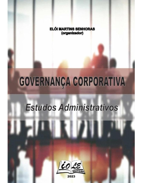 Governança Corporativa: Estudos Administrativos