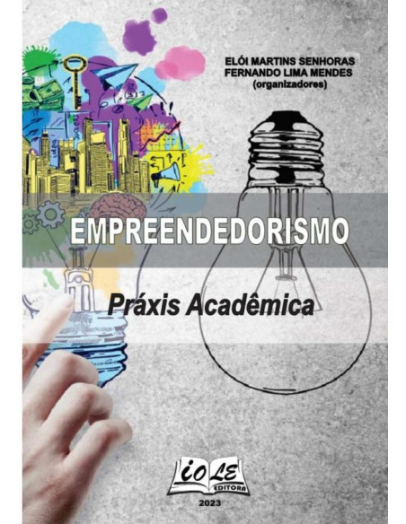 Empreendedorismo: Práxis Acadêmica