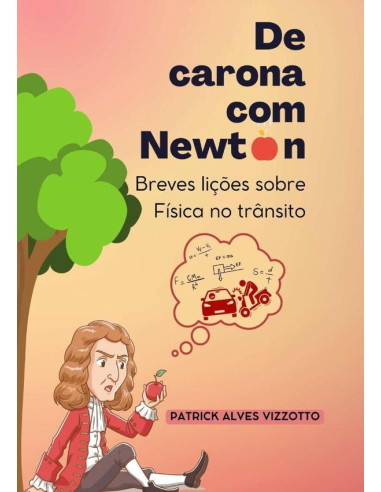 De Carona Com Newton:Breves lições sobre Física no trânsito