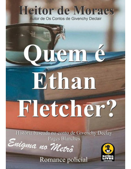 Quem É Ethan Fletcher?:Quem é Ethan