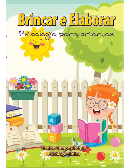 Brincar E Elaborar:Psicologia para crianças