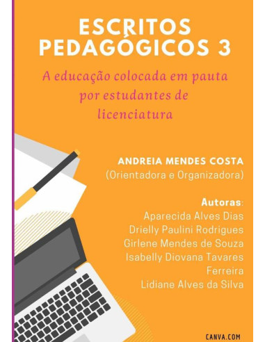 Escritos Pedagógicos 3:A educação colocada em pauta por estudantes de licenciatura