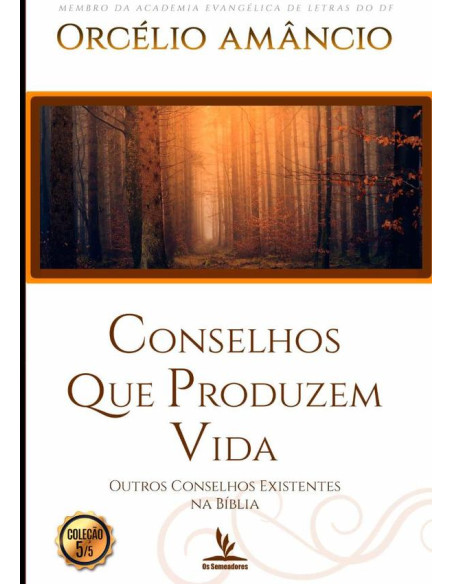 Conselhos Que Produzem Vida:Outros conselhos existentes na bíblia