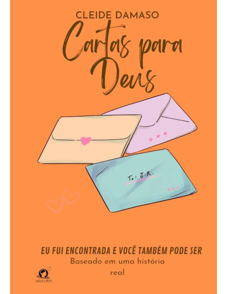 Cartas Para Deus:Eu fui encontrada e você também pode ser