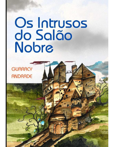 Os Intrusos Do Salão Nobre